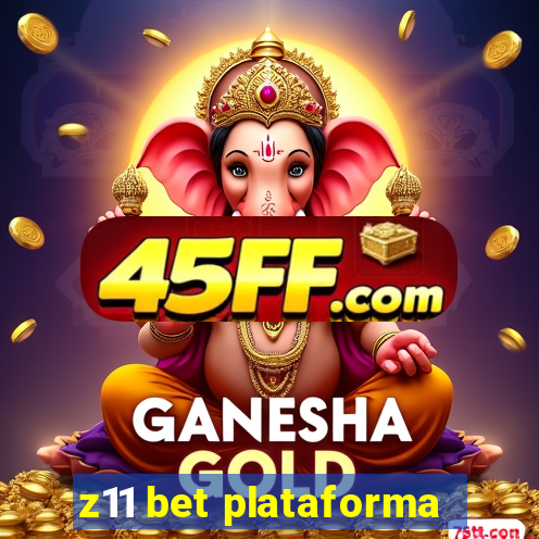 z11 bet plataforma